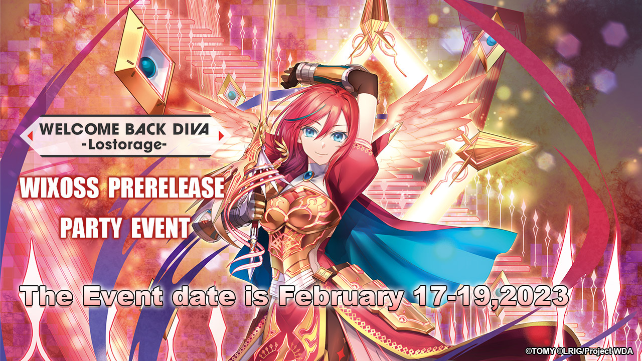 [Event]WIXOSS WELCOME BACK -Lostorage- PRERELEASE PARTY